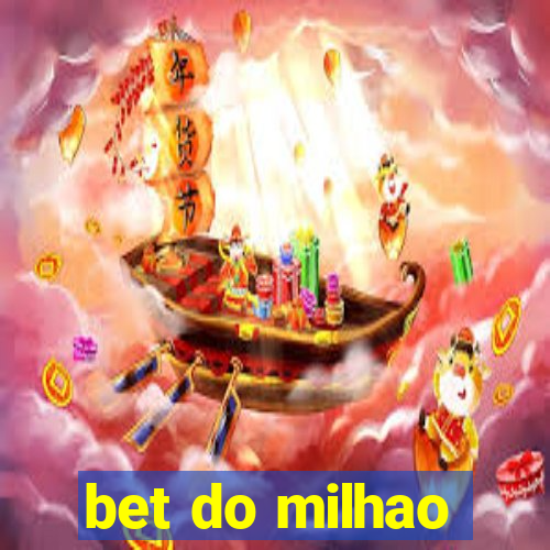 bet do milhao